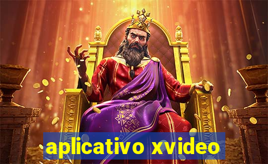 aplicativo xvideo